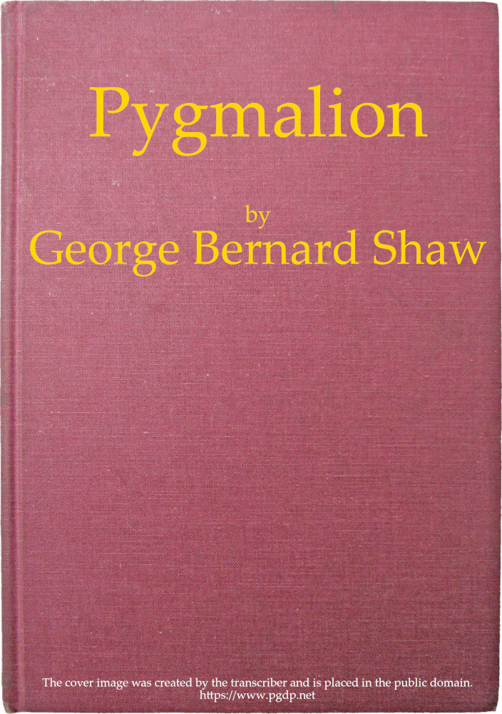 Pygmalion - Bernard Shaw
